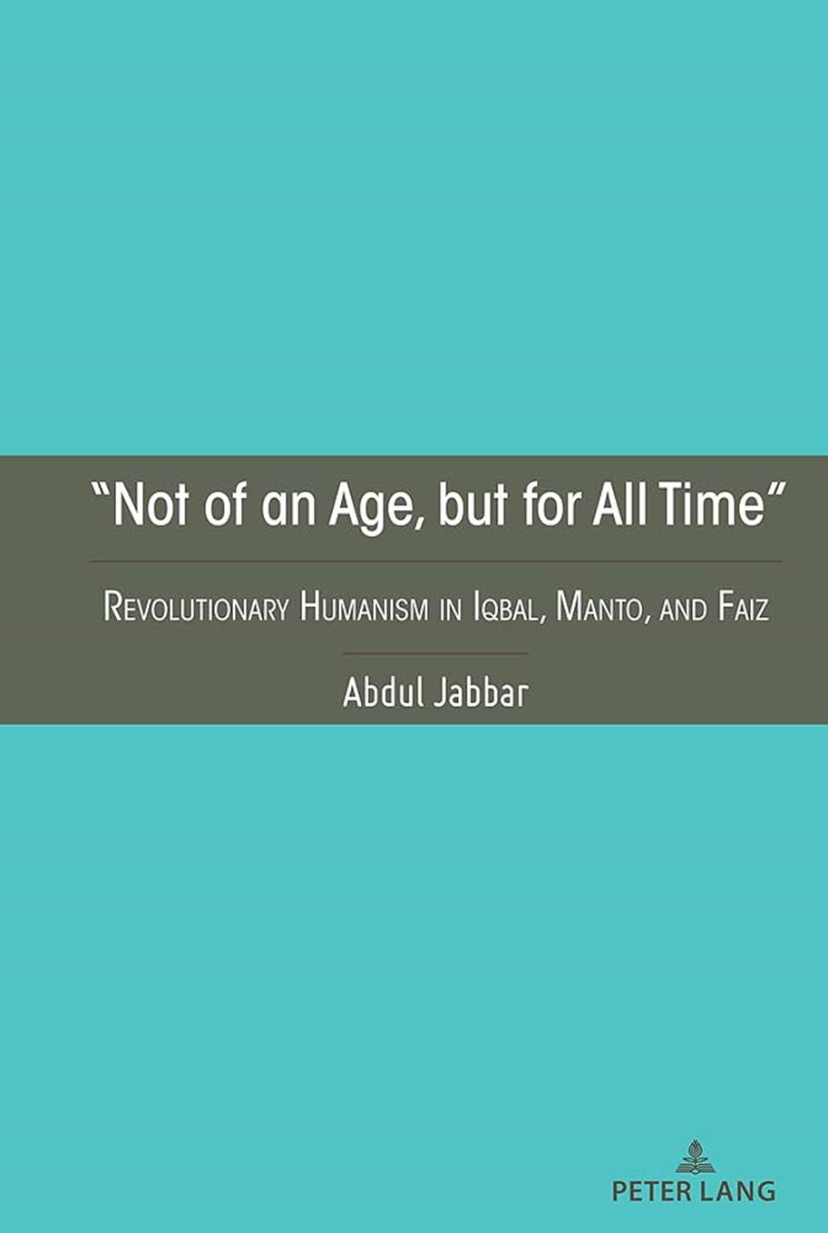 &ldquo;Not of an Age, but for All Time&rdquo;: 9781433184468: Jabbar: Books - Amazon.com